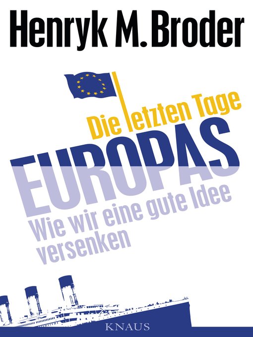 Title details for Die letzten Tage Europas by Henryk M. Broder - Available